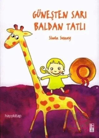 Güneşten Sarı Baldan Tatlı – Simla Sunay – Hayykitap kitap kapağı
