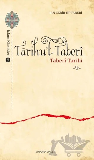 Tarihu’t-Taberi -9- – İbn Cerir et- Taberi – Ankara Okulu Yayınları kitap kapağı