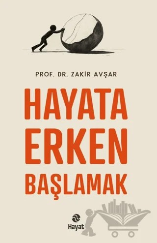 Hayata Erken Başlamak – Zakir Avşar – Hayat Yayınları kitap kapağı