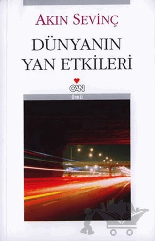 Dünyanın Yan Etkileri – Akın Sevinç – Can Yayınları kitap kapağı