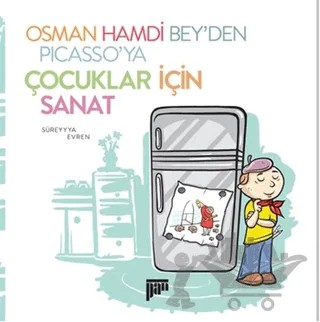 Osman Hamdi Bey’den Picasso’ya Çocuklar için Sanat – Süreyyya Evren – Pan Yayıncılık kitap kapağı