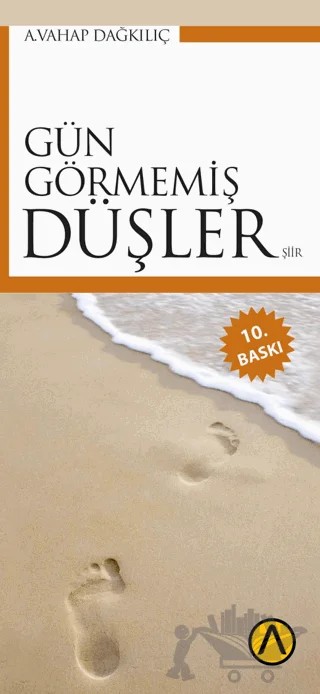 Gün Görmemiş Düşler – A. Vahap Dağkılıç – Ares Yayınları kitap kapağı