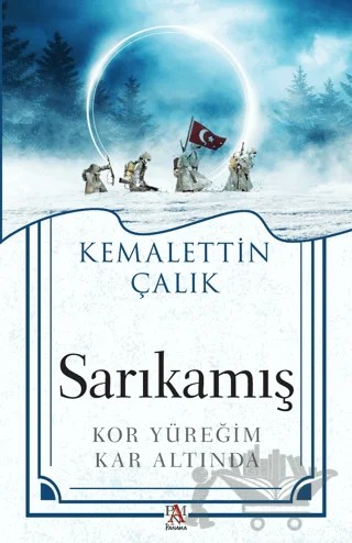 Sarıkamış - Kor Yüreğim Kar Altında – Kemalettin Çalık – Panama Yayıncılık kitap kapağı