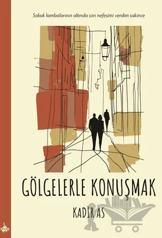Gölgelerle Konuşmak – Kadir As – Od Kitap kitap kapağı