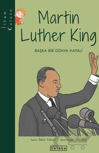 Martin Luther King – Beliz Yüksel – Ketebe Çocuk kitap kapağı