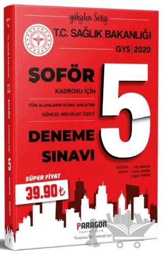 2020 GYS Sağlık Bakanlığı Şoför Konu ve Mevzuat Özetli 5 Deneme Sınavı – Kolektif – Paragon Yayıncılık kitap kapağı