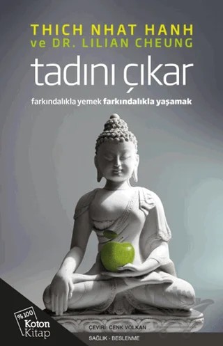 Tadını Çıkar – Lilian Cheung, Thich Nhat Hahn – Koton Kitap kitap kapağı
