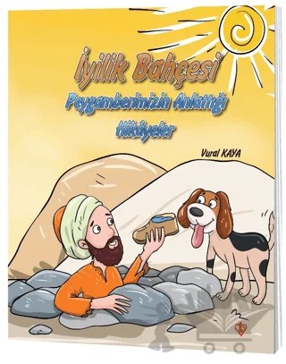 İyilik Bahçesi - Peygamberimizin Anlattığı Hikayeler – Vural Kaya – Türkiye Diyanet Vakfı Yayınları kitap kapağı