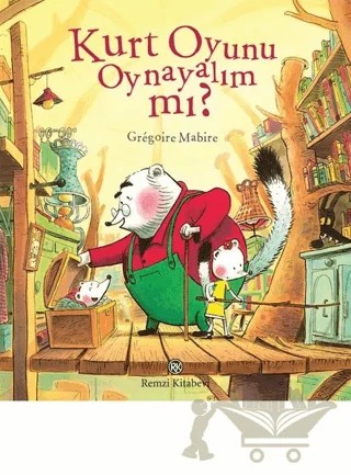 Kurt Oyunu Oynayalım Mı? – Gregoire Mabire – Remzi Kitabevi kitap kapağı