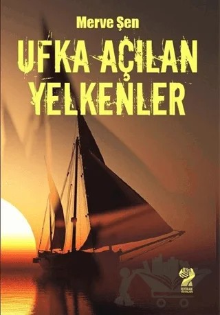Ufka Açılan Yelkenler – Merve Şen – İştirak Yayınevi kitap kapağı