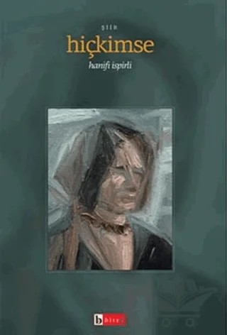 Hiçkimse – Hanifi İspirli – Birey Yayıncılık kitap kapağı