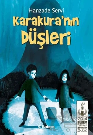 Karakura'nın Düşleri – Hanzade Servi – Tudem Yayınları kitap kapağı