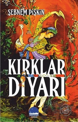 Kırklar Diyarı – Şebnem Pişkin – Kent Kitap kitap kapağı