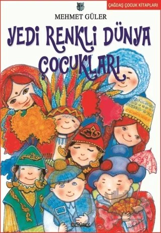 Yedi Renkli Dünya Çocukları – Mehmet Güler – Özyürek Yayınları kitap kapağı