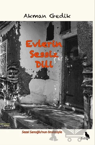 Evlerin Sessiz Dili – Akman Gedık – Zuzu Kitap kitap kapağı