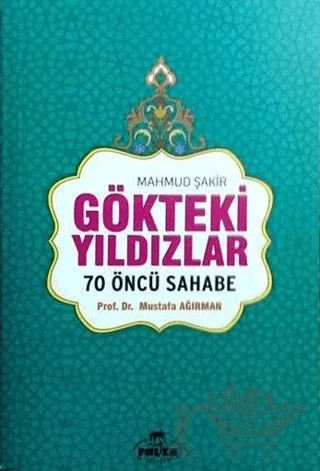 Gökteki Yıldızlar 70 Öncü Sahabe – Mahmud Şakir – Ravza Yayınları kitap kapağı