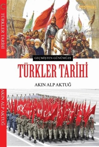 Türkler Tarihi – Akın Alp Aktuğ – Festival Yayıncılık kitap kapağı