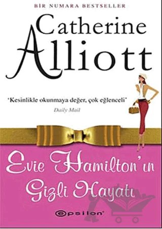 Evie Hamilton’un Gizli Hayatı – Catherine Alliot – Epsilon Yayınevi kitap kapağı