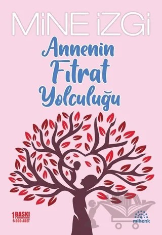 Annenin Fıtrat Yolculuğu – Mine İzgi – Mihenk Kitap kitap kapağı