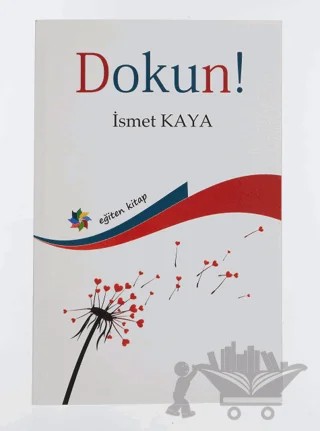 Dokun! – İsmet Kaya – Eğiten Kitap kitap kapağı