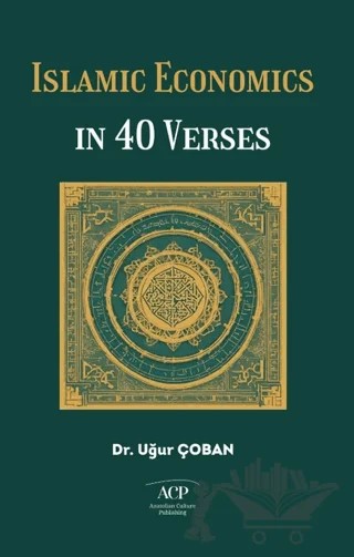 Islamıc Economıcs In 40 Verses – Uğur Çoban – Anatolian Culture Publishing kitap kapağı