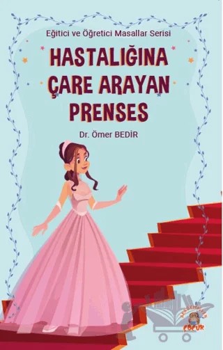 Hastalığına Çare Arayan Prenses – Ömer Bedir – Akademisyen Kitabevi kitap kapağı