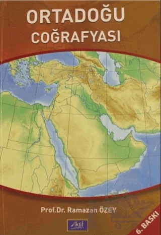 Dünya Denkleminde Ortadoğu Coğrafyası Ülkeler - İnsanlar - Sorunlar – Ramazan Özey – Aktif Yayınevi kitap kapağı