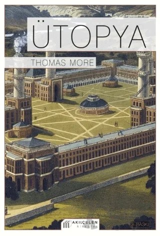 Ütopya – Thomas More – Akıl Çelen Kitaplar kitap kapağı