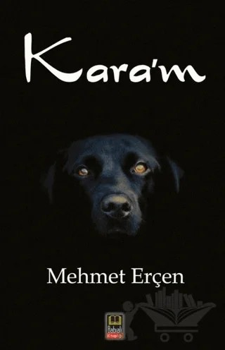Kara'm – Mehmet Erçen – Babıali Kitaplığı kitap kapağı