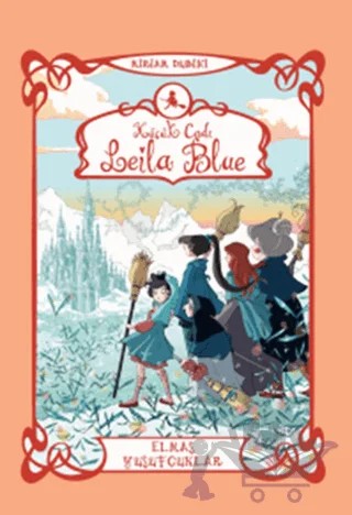 Küçük Cadı Leila Blue 4 - Elmas Yusufçuklar – Miriam Dubini – Doğan Egmont Yayıncılık kitap kapağı