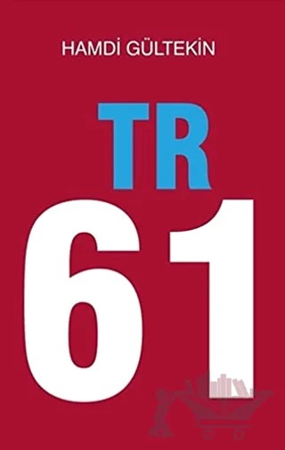 TR 61 – Hamdi Gültekin – 40’lar Kulübü Yayınevi kitap kapağı
