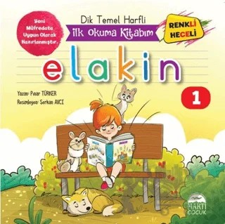Dik Temel Harfli İlk Okuma Kitabım Elakin 1 – Pınar Türker – Martı Çocuk Yayınları kitap kapağı