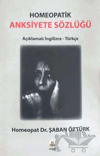 Anksiyete Sözlüğü - Homeopatik – Şaban Öztürk – Kekeme Yayınları kitap kapağı