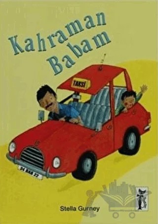 Kahraman Babam – Stella Gurney – Çizmeli Kedi Yayınları kitap kapağı