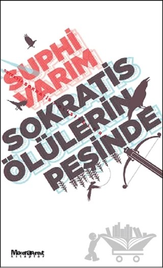Sokratis Ölülerin Peşinde – Suphi Varım – Maceraperest Kitaplar kitap kapağı