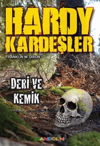 Deri ve Kemik – Franklin W. Dixon – Mandolin Yayınları kitap kapağı