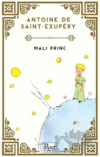 Mali Princ (Küçük Prens Sırpça) – Antoine de Saint-Exupery – Paper Books kitap kapağı