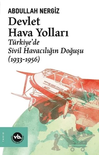 Devlet Hava Yolları – Abdullah Nergiz – Vakıfbank Kültür Yayınları kitap kapağı