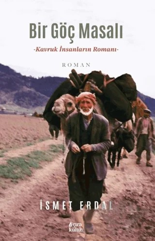 Bir Göç Masalı – İsmet Erdal – Çıra Yayınları kitap kapağı