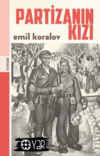 Partizanın Kızı – Emil Koralov – Yar Yayınları kitap kapağı