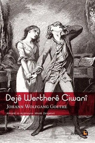 Deje Werthere Ciwani – Johann Wolfgang Von Goethe – Avesta Yayınları kitap kapağı