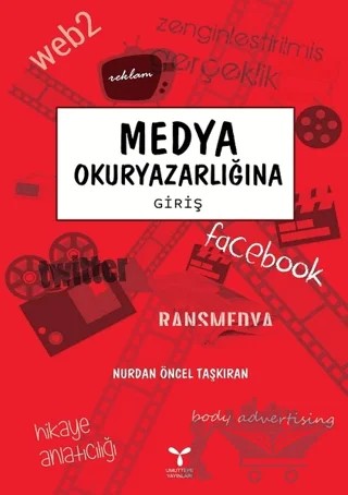 Medya Okuryazarlığına Giriş – Nurdan Öncel Taşkıran – Umuttepe Yayınları kitap kapağı