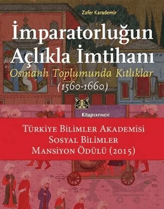 İmparatorluğun Açlıkla İmtihanı – Zafer Karademir – Kitap Yayınevi kitap kapağı