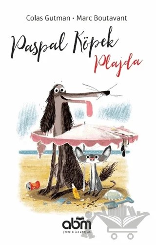 Paspal Köpek Plajda – Colas Gutman – Abm Yayınevi kitap kapağı