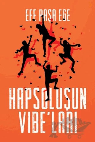 Hapsoluşun Vibe’ları – Efe Paşa Ege – Cinius Yayınları kitap kapağı