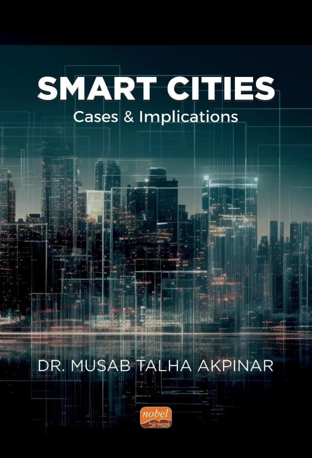Smart Cities: Cases and Implications – Musab Talha Akpınar – Nobel Bilimsel Eserler kitap kapağı