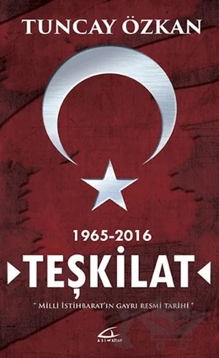 Teşkilat 1965-2016 – Tuncay Özkan – Asi Kitap kitap kapağı