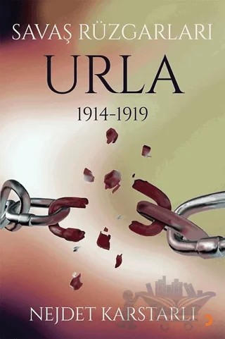 Savaş Rüzgarları Urla 1914-1919 – Nejdet Karstarlı – Cinius Yayınları kitap kapağı