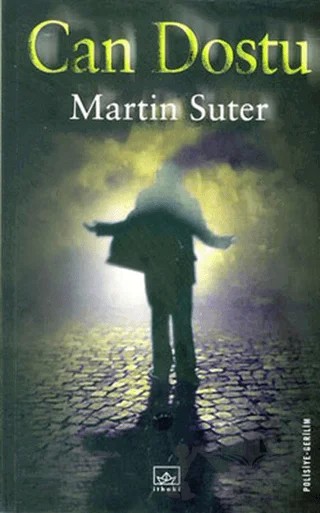 Can Dostu – Martin Suter – İthaki Yayınları kitap kapağı