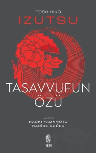 Tasavvufun Özü – Toshihiko Izutsu – İnsan Yayınları kitap kapağı